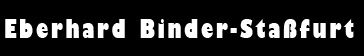 Eberhard Binder-Staßfurt